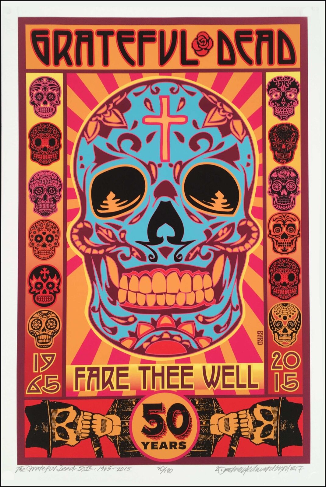 Grateful Dead Poster 1966-2016 50th Fare Thee Well Hand-Signed AP by David Byrd