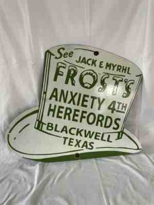Vintage Jack Frostâ??s White Hat Ranch Anxiety 4th Herefords Porcelain Enamel sign