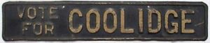 Vote For Calvin Coolidge 1924 Campaign Political Booster License Plate Sign