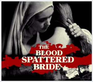 16mm Feature Film "TILL DEATH DO US PART" aka "THE BLOOD SPATTERED BRIDE" (1972)