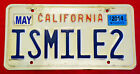 ISMILE2 - California Personalized Vanity License Plate UNIQUE & RARE!
