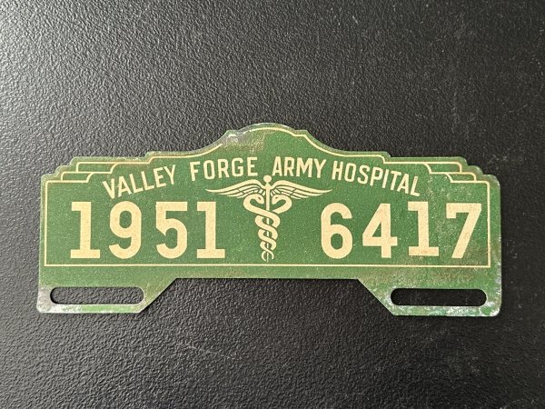 Vintage 1951 - VALLEY FORGE ARMY HOSPITAL - License Plate Topper KOREAN WAR Era
