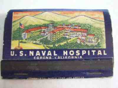 U S NAVAL HOSPITAL CORONA CALIFORNIA FULL 40 Strike MATCHBOOK