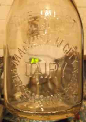 VERY EARLY OLD ROUND EMBOSSED QUART PIERCE & SON MACKINAW CITY DAIRY MILK BOTTLE