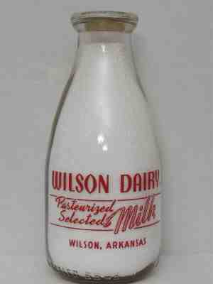 RPQ Milk Bottle Wilson Dairy Wilson AR MISSISSIPPI CO Pure Bred Give Better Milk