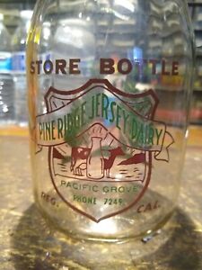 Very Rare! Pacific Grove , CA. Pine Ridge Dairy Milk Bottle