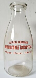 Vintage Rare Hawaii Milk Bottle MAHELONA HOSPITAL KAPAA, KAUAI HAWAII