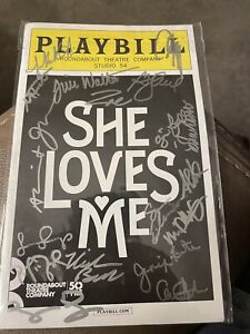 SHE LOVES ME, Cast-Signed PLAYBILL, MARCH 2016, ROUNDABOUT STUDIO 54