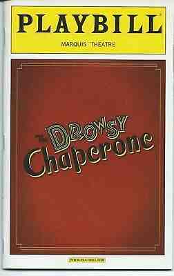 DROWSY CHAPERONE Playbill +ad OPENING NIGHT Sutton Foster Beth Leavel