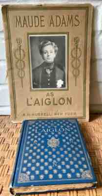 1901 MAUDE ADAMS L AIGLON THEATER PICTORIAL SOUVENIR BOOK+BOOK W/ENTIRE PLAY