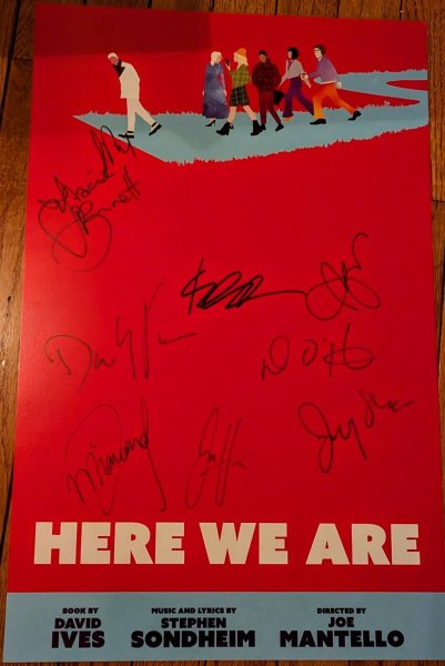 HERE WE ARE - Off Broadway / Final Stephen Sondheim production SIGNED by Cast 9X