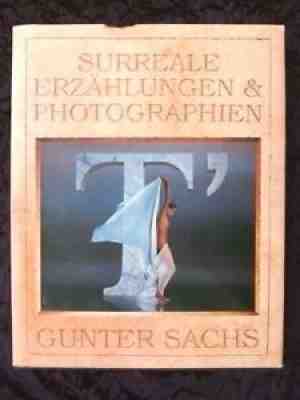 GUNTER SACHS: Rare SIGNED Photography Book T' SURREALE Bridgette Bardot, Playboy