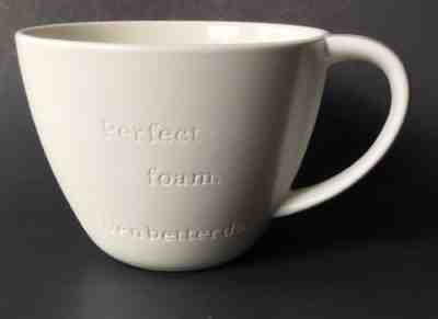 Starbucks PERFECT FOAM EVEN BETTER DAY 2013 White 12 oz Coffee Tea Latte Mug Cup - Sold on eBay Nov, 19th 2018 for $11.95