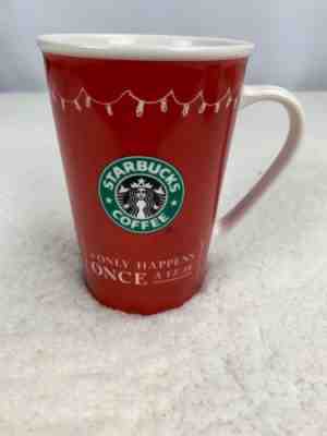 Starbucks 2005 It Only Happens Once A Year Christmas Coffee Tea Mug - Sold on eBay Dec, 16th 2018 for $4.00