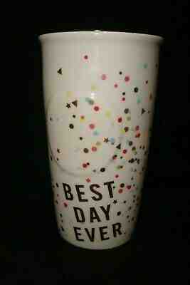 STARBUCKS Coffee Best Day Ever Ceramic Travel Tumbler 10 oz - Sold on eBay Dec, 7th 2019 for $34.85