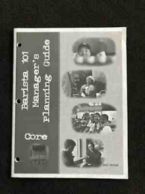 7/2005 New Starbucks Coffee Barista 101 Mangers Planning Guide Core 30 pgs - Sold on eBay Oct 08, 2021 for $129.99