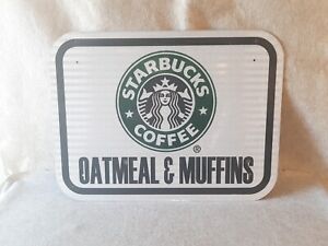 Aluminum Sign STARBUCKS COFFEE Oatmeal & Muffins Reflective Street Sign - Sold on eBay February 19th, 2024 for $135.00